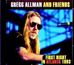Gregg Allman and Friends グレッグ・オールマン/GA,USA 12.27.1993 Complete Soundboard Edition