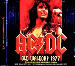 AC/DC エイシー・ディーシー/CA,USA 09.03.1977 Soundboard Edition