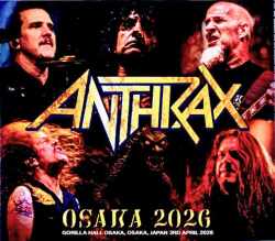 Anthrax アンスラックス/Osaka,Japan 2026 S & V Complete