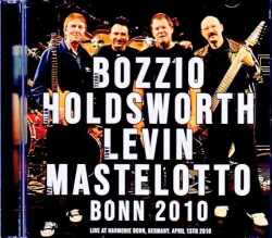Terry Bozzio,Allan Holdsworth,Tony Levin,Pat Mastelotto テリー・ボジオ アラン・ホールズワース/Germany 04.13.2010