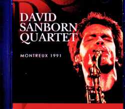 David Sanborn Quartet デヴィッド・サンボーン/Switzerland 07.18.1991 FM Broadcast Edition
