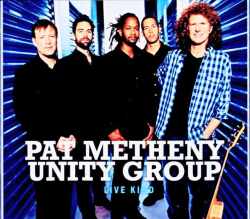 Pat Metheny Unity Group Chris Potter パット・メセニー クリス・ポッター/MO,USA 03.09.2013 Complete