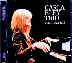 Carla Bley Trio カーラ・ブレイ/Switzerland 04.19.2012 FM Broadcast Edition