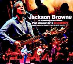 Jackson Browne Teresa Williams,Larry Campbell ジャクソン・ブラウン/NY,USA 2015 2Days Soundboard Edition