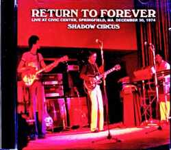 Return to Forever リターン・トゥ・フォーレヴァー/MA,USA 12.30.1974