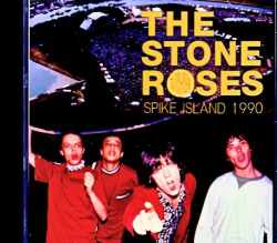Stone Roses ストーン・ローゼス/スパイク・アイランド England,UK 05.27.1990 Complete