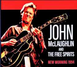 John McLaughlin and the Free Spirits ジョン・マクラフリン/France 1994 3Days DAT Master Edition