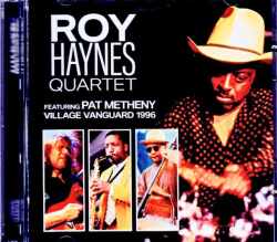 Roy Haynes Quartet Pat Metheny ロイ・ヘインズ パット・メセニー/NY,USA 11.07.1996