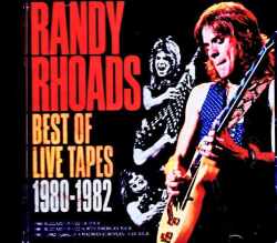 Randy Rhoads ランディ・ローズ/Best of Live Tapes 1980-1982