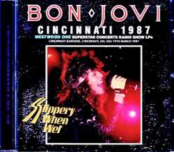 Bon Jovi ボン・ジョヴィ/OH,USA 03.19.1987 FM Broadcast Edition