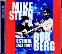 Mike Stern Bob Berg マイク・スターン ボブ・バーグ/Switzerland 07.03.1991 Complete Soundboard Edition