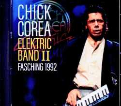 Chick Corea Elektric Band II Frank Gambale チック・コリア フランク・ギャンバレ/Sweden 04.23.1992