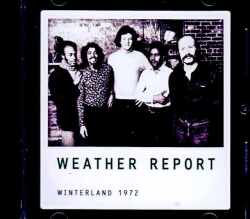 Weather Report ウェザー・リポート/CA,USA 12.16.1972 FM Broadcast Edition