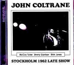 John Coltrane McCoy Tyner,Elvin Jones ジョン・コルトレーン マッコイ・タイナー/Sweden 11.19.1962 Remastered