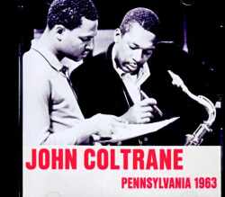 John Coltrane McCoy Tyner ジョン・コルトレーン マッコイ・タイナー/PA,USA 01.19.1963 FM Broadcast Edition