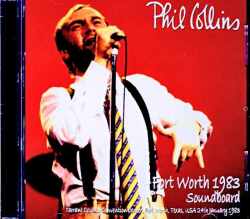 Phil Collins フィル・コリンズ/TX,USA 01.24.1983 Soundboard Edition