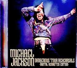 Michael Jackson マイケル・ジャクソン/Dangerous Tour Rehearsals 1991 Soundboard Edition Remastered & more
