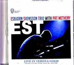 Esbjorn Svensson Trio Pat Metheny エスビョルン・スヴェンソン パット・メセニー/Italy 06.26.2004 Complete