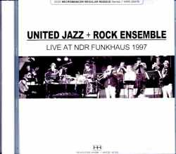 United Jazz + Rock Ensemble ユナイテッド・ジャズ・プラス・ロック・アンサンブル/Germany 01.31.1997 FM Broadcast Edition