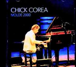 Chick Corea チック・コリア/Norway 06.20.2000 FM Broadcast Edition