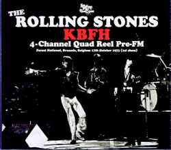 Rolling Stones ローリング・ストーンズ/Belgium 1973 1st Show 4-Channel Quad Reel Pre-FM Broadcast Edition