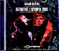 Oasis オアシス/France 05.23.2005 Complete Remaster and Matrix of 2Stereo Audience Edition