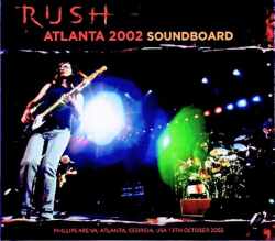 Rush ラッシュ/GA,USA 10.13.2002 Soundboard Edition