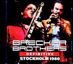Brecker Brothers ブレッカー・ブラザーズ/Sweden 05.27.1980 Remastered