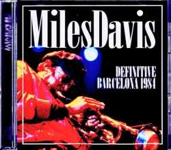 Miles Davis,John Scofield,Bob Berg マイルス・デイヴィス ジョン・スコフィールド/Spain 11.08.1984 FM Broadcast Edition