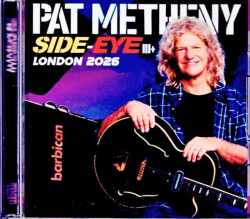 Pat Metheny Side-Eye パット・メセニー/London,UK 07.18.2026