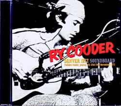 Ry Cooder ライ・クーダー/CO,USA 11.28.1972 FM Broadcast Edition