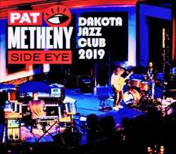 Pat Metheny Side Eye  パット・メセニー/MN,USA 09.05.2019 Complete