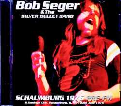 Bob Seger and the Silver Bullet Band ボブ・シーガー/IL,USA 06.23.1976 Pre-FM Broadcast Edition