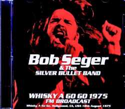 Bob Seger and the Silver Bullet Band ボブ・シーガー/CA,USA 08.18.1975 FM Broadcast Edition