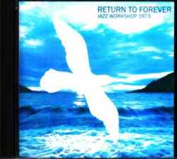 Return to Forever リターン・トゥ・フォーレヴァー/MA,USA 1973
