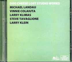 Dog Cheese,Michael Landou,Vinne Colaiuta/Lost Studio Works
