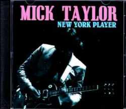 Mick Taylor ミック・テイラー/NY,USA 1988