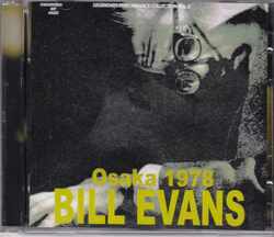 Bill Evans ビル・エヴァンス/Osaka,Japan 1978