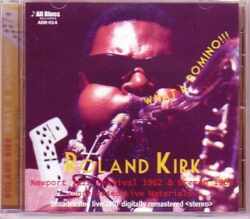 Roland Kirk ローランド・カーク/Newport '62 & Bremen '63