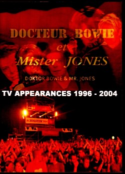 David Bowie デヴィッド・ボウイ/TV Appearances 1996-2004