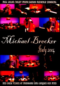 Michael Brecker マイケル・ブレッカー/Italy 2004
