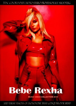 Bebe Rexha ビービー・レクサ/Music Video Collection 2019