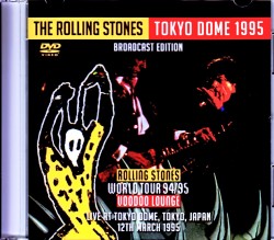 Rolling Stones ローリング・ストーンズ/Tokyo,Japan 3.12.1995 Japanese Broadcast Ver