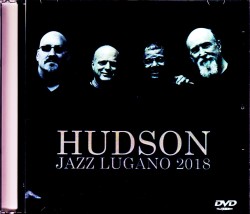 Hudson Jack DeJohnette,John Scofield,John Medeski,Scott Colley ジャック・デジョネット、ジョン・スコフィールド/Switerland 2018