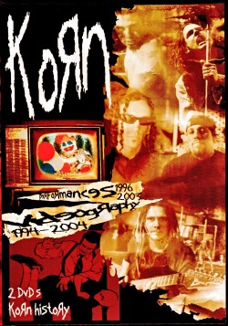 Korn コーン/Videography & Performances 1994-2004