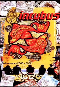 Incubus インキュバス/Performances 2000-2002