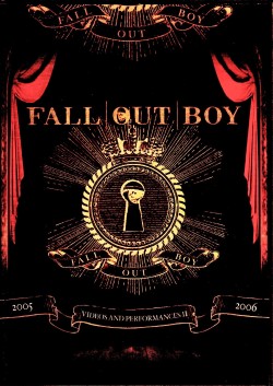 Fall Out Boy フォール・アウト・ボーイ/Video and Performances 2005-2006