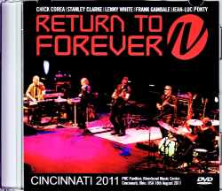 Return to Forever リターン・トゥ・フォーエバー/OH,USA 2011