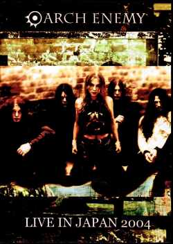 Arch Enemy アーク・エネミー/Saitama,Japan 2004 & more