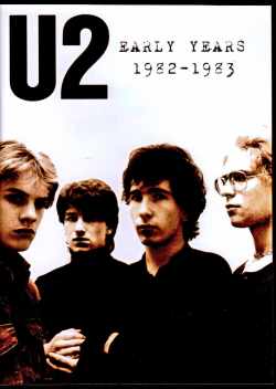 U2 ユーツー/初期映像集 Early Years 1982-1983